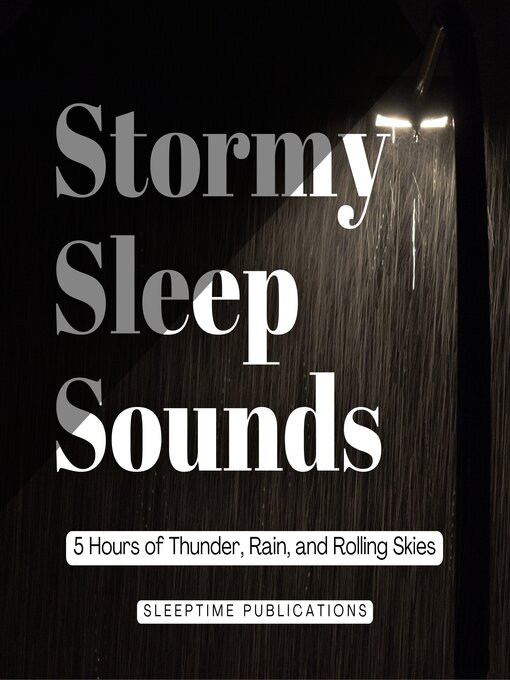 Title details for Stormy Sleep Sounds by Sleeptime Publications - Wait list